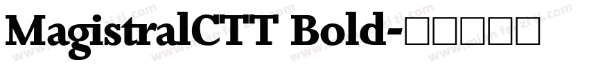 MagistralCTT Bold字体转换